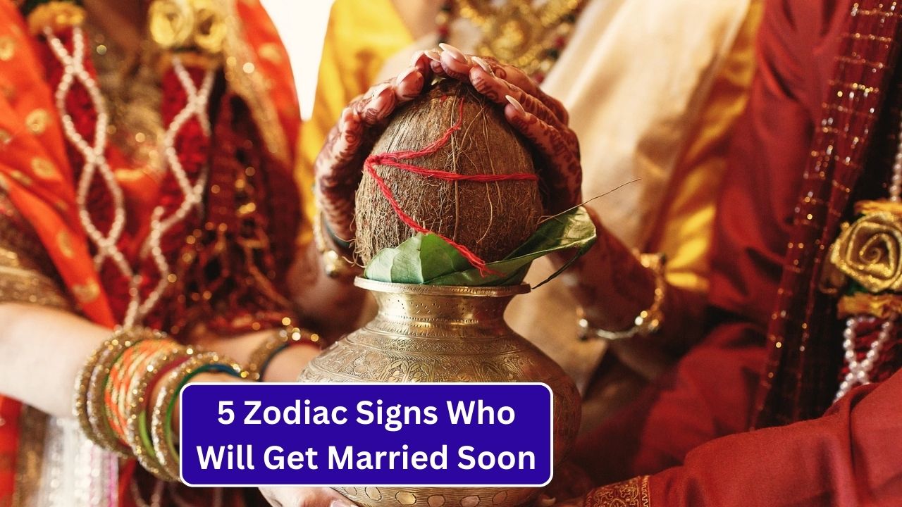 5 Zodiac Signs Who Will Get Married Soon